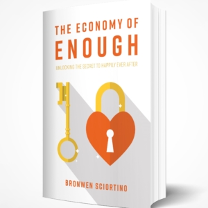 The Economy of Enough Bronwen Sciortino Mindfulness Stress Exhaustion Resilience