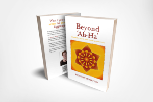 Beyond Ah-Ha Bronwen Sciortino Empower Simple Connection Mindfulness Resilience Exhaustion Stress
